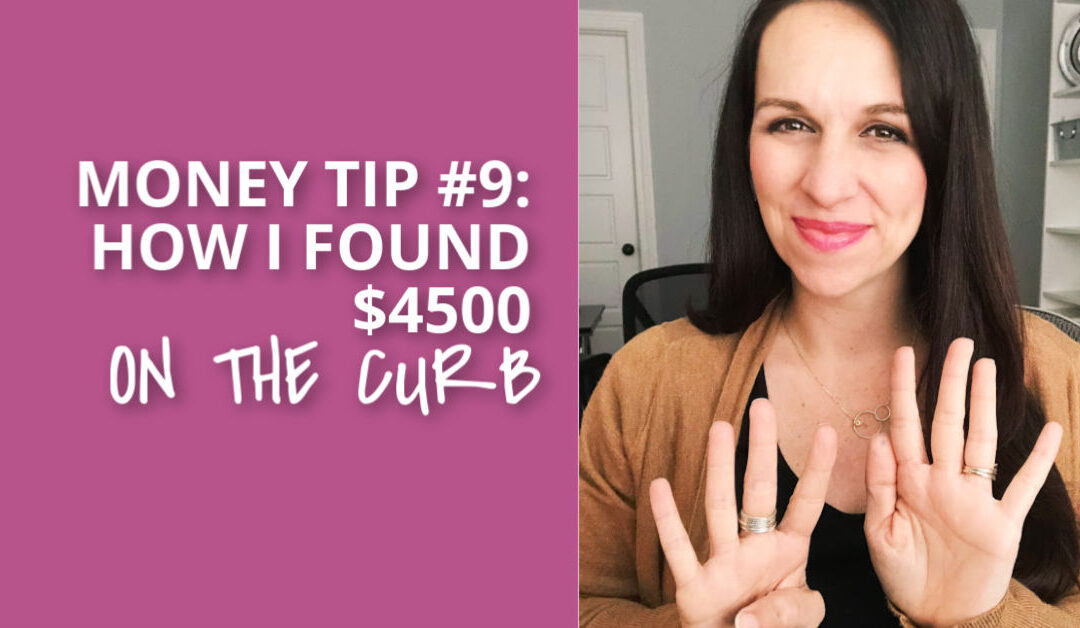 How I Found $4500 on the Curb